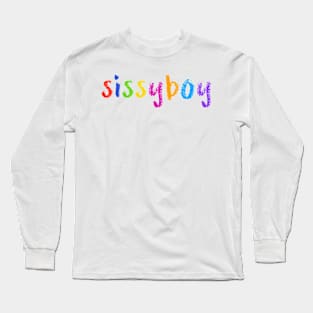 sissyboy Long Sleeve T-Shirt